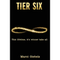 Tier Six - Paperback