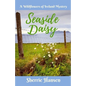 Seaside Daisy: A Wildflowers of Ireland Mystery - Paperback