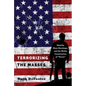 Terrorizing the Masses: Identity, Mass Shootings, and the Media Construction of «Terror» - Paperback