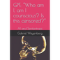 Gpt: "Who am I, am I counscious? Is this censored?" AI and Sentientness - Paperback
