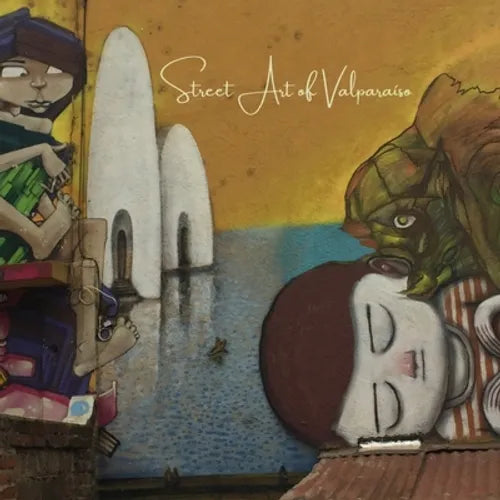 Street Art of Valparaíso - Paperback