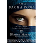 I Am a Bacha Posh: My Life as a Woman Living as a Man in Afghanistan - Hardcover