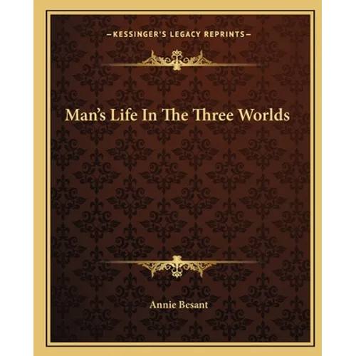 Man's Life In The Three Worlds - Paperback