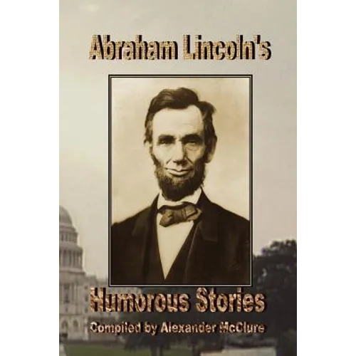 Abraham Lincoln's Humorous Stories - Paperback