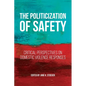 The Politicization of Safety: Critical Perspectives on Domestic Violence Responses - Paperback