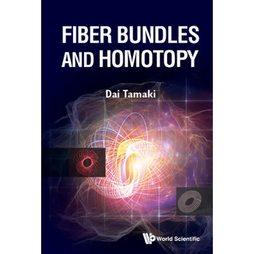 Fiber Bundles and Homotopy - Hardcover