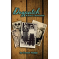 Dogpatch A Place I Remember - Hardcover