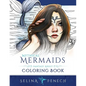Mythical Mermaids - Fantasy Adult Coloring Book - Paperback