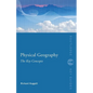 Physical Geography: The Key Concepts - Paperback