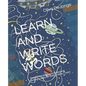 Learn and Write Words: Practice words pronunciations and writing activity for children blow 7 years - Paperback