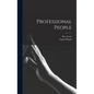 Professional People - Hardcover