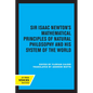 Sir Isaac Newton's Mathematical Principles of Natural Philosophy and His System of the World - Paperback