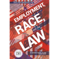 Employment Race and the Law - Library Binding