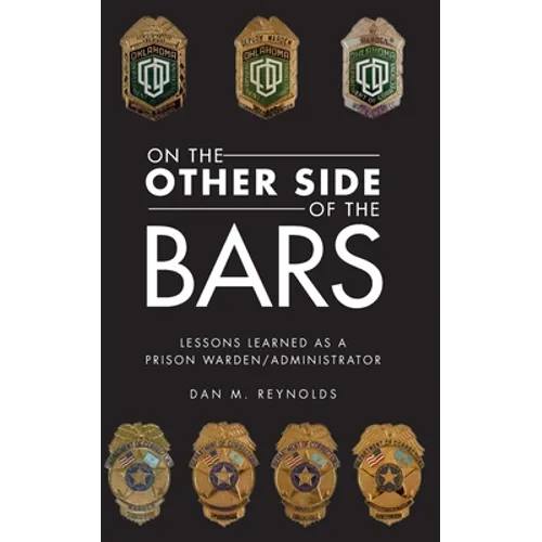 On the Other Side Bars: Lessons L Earned as a Prison Warden/Administrator - Paperback