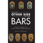 On the Other Side Bars: Lessons L Earned as a Prison Warden/Administrator - Paperback