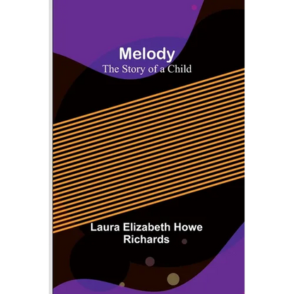Melody: The Story of a Child - Paperback