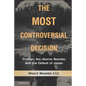 The Most Controversial Decision - Paperback