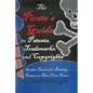 The Pirate's Guide to Patents, Trademarks, and Copyrights: Insider Tactics for Beating Pirates on Their Own Terms - Paperback