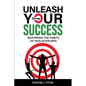 Unleash Your Success: Mastering the Habits of High Achievers - Paperback