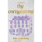 The Cornerstone - Hardcover
