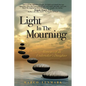 Light in the Mourning: Memoirs of an Undertaker's Daughter - Paperback