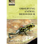 Observing Animal Behaviour: Design and Analysis of Quantitive Controls - Paperback