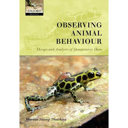 Observing Animal Behaviour: Design and Analysis of Quantitive Controls - Paperback