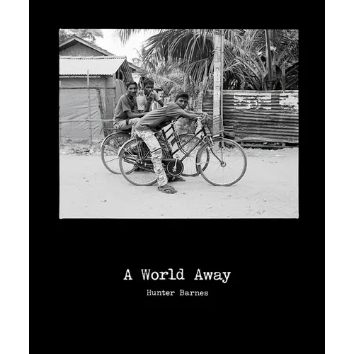 Hunter Barnes: A World Away - Hardcover
