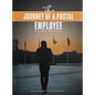 The Journey of a Postal Employee: Going Postal - Hardcover