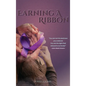 Earning a Ribbon - Hardcover