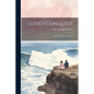 Love's Conquest: Sequel To Helen's Victory - Paperback