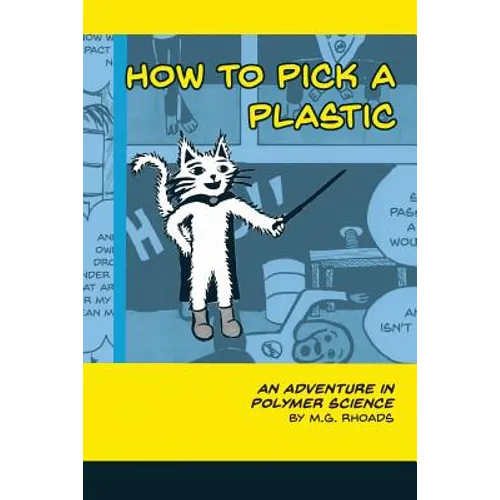How to Pick a Plastic: An Adventure in Polymer Science - Paperback