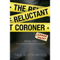 The Reluctant Coroner - Paperback
