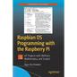 Raspbian OS Programming with the Raspberry Pi: Iot Projects with Wolfram, Mathematica, and Scratch - Paperback