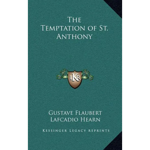 The Temptation of St. Anthony - Hardcover