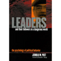 Leaders and Their Followers in a Dangerous World: The Psychology of Political Behavior - Hardcover