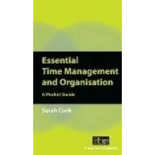 Essential Time Management and Organisation: A Pocket Guide - Paperback