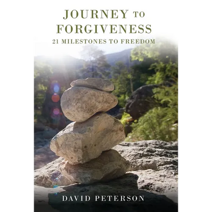 Journey to Forgiveness: 21 Milestones to Freedom - Hardcover