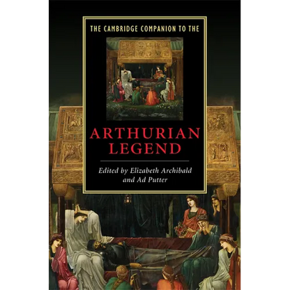 The Cambridge Companion to the Arthurian Legend - Hardcover