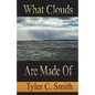 What Clouds Are Made Of - Paperback