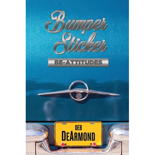 Bumper Sticker Be-Attitudes - Paperback