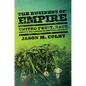 The Business of Empire: United Fruit, Race, and U.S. Expansion in Central America - Paperback
