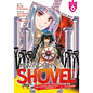 The Invincible Shovel (Manga) Vol. 6 - Paperback