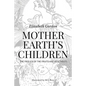 Mother Earth's Children; The Frolics of the Fruits and Vegetables: Illustrated - Paperback