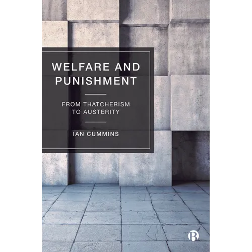 Welfare and Punishment: From Thatcherism to Austerity - Paperback