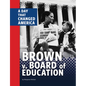Brown V. Board of Education: A Day That Changed America - Hardcover
