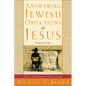 Answering Jewish Objections to Jesus - Paperback