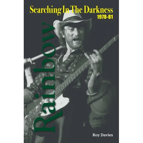 Searching In The Darkness: Rainbow 1978-81 - Paperback