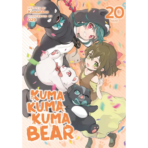 Kuma Kuma Kuma Bear (Light Novel) Vol. 20 - Paperback