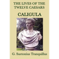 The Lives of the Twelve Caesars -Caligula- - Paperback